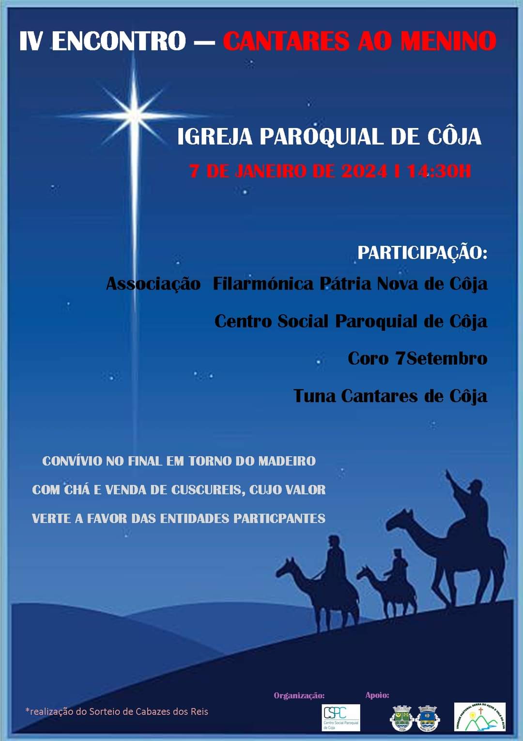 7 janeiro - 14:00 / 18:00 - Cantares ao Menino - organização CSPC (igreja matriz de Côja)