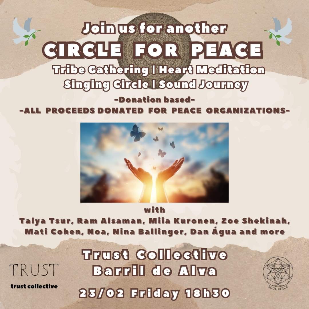 23 fev - 18:30 - Círculo da Paz - organização Trust Collective (sede da Associação)