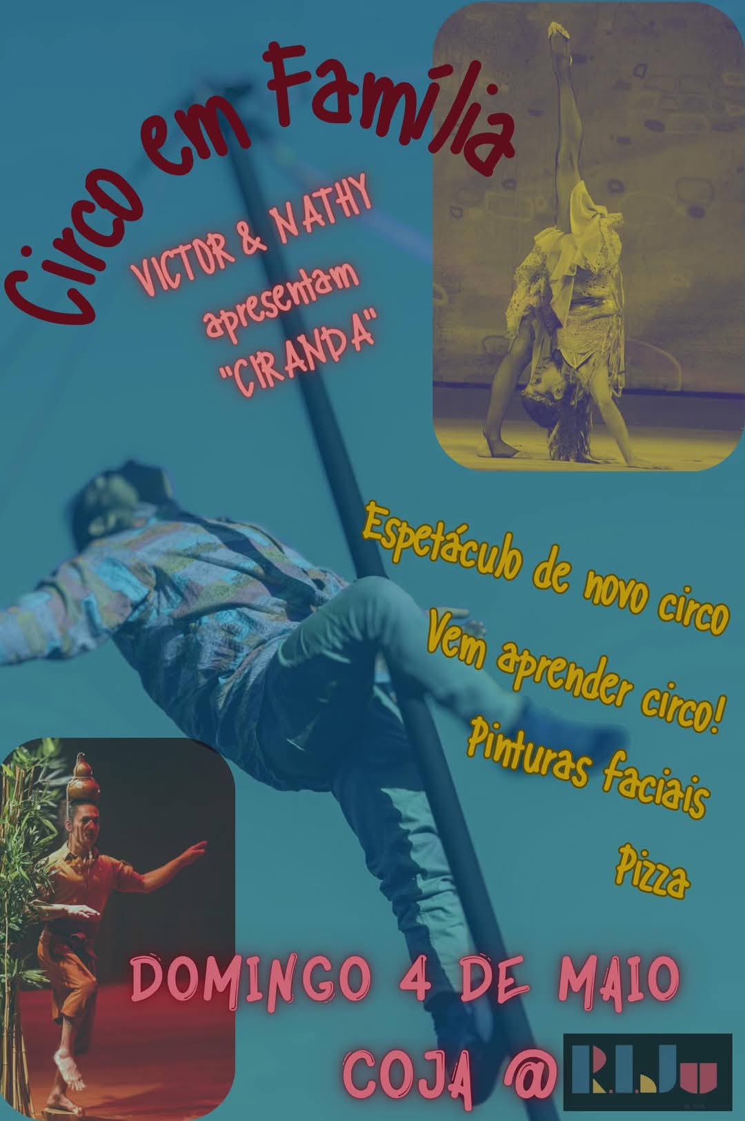 4 maio - 15:00 / 18:00 - Circo em Família - organização Riju (sede da Associação )