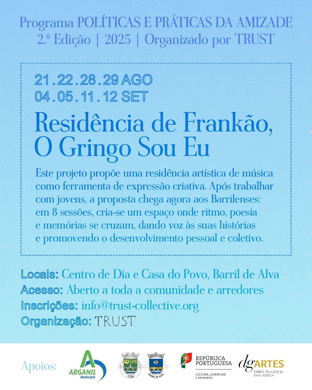 21, 22, 28, 29 agosto – 14:00 / 18:00 – Políticas e Práticas da Amizade: Projeto do Frankão – Organização Trust Colletive – Caso do Povo do Barril de Alva
