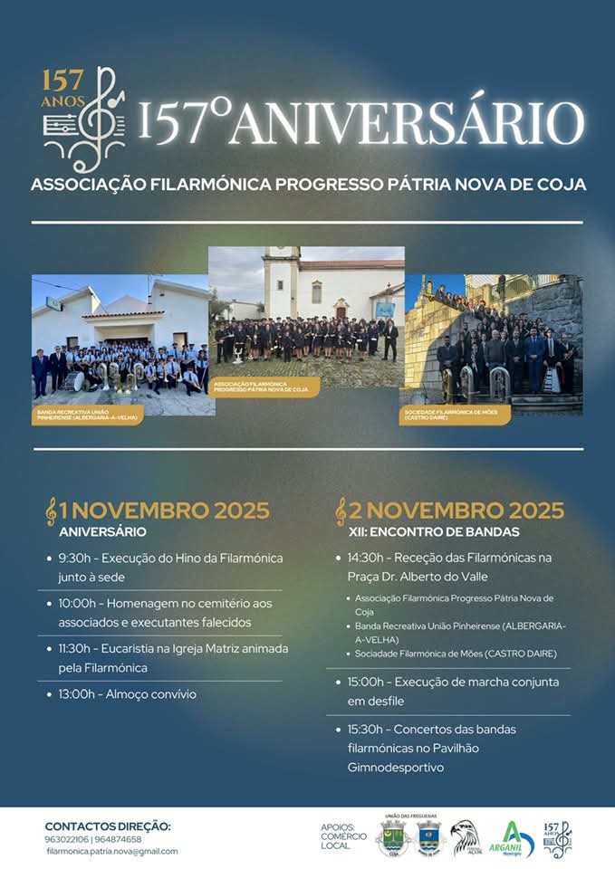 1 e 3 novembro - Aniversário e Encontro de Bandas - organização Filarmónica Pátria Nova de Côja (Pavilhão Gimnodesportivo da Casa do Povo)
